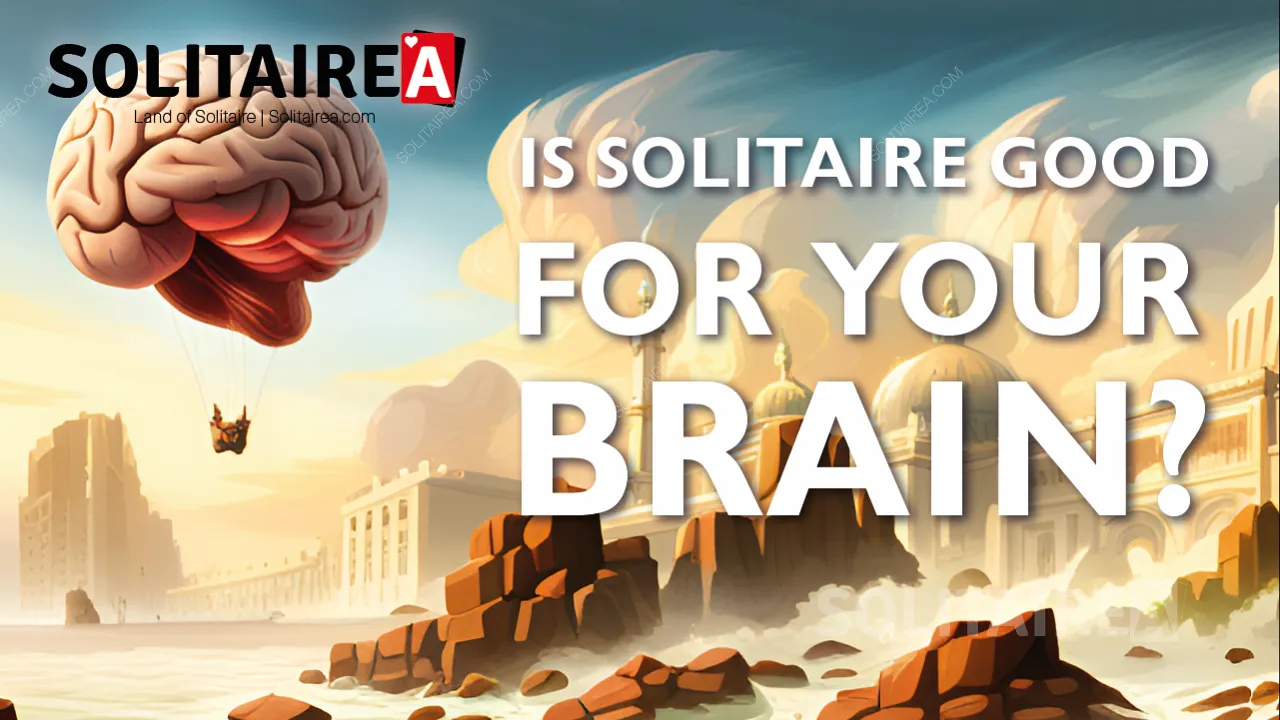 Zdravie mozgu pri hraní hry Solitaire - hrajte pravidelne Solitaire a zlepšite si pamäť